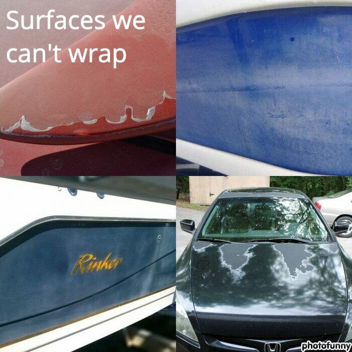 Examples of damaged surfaces that cannot be wrapped